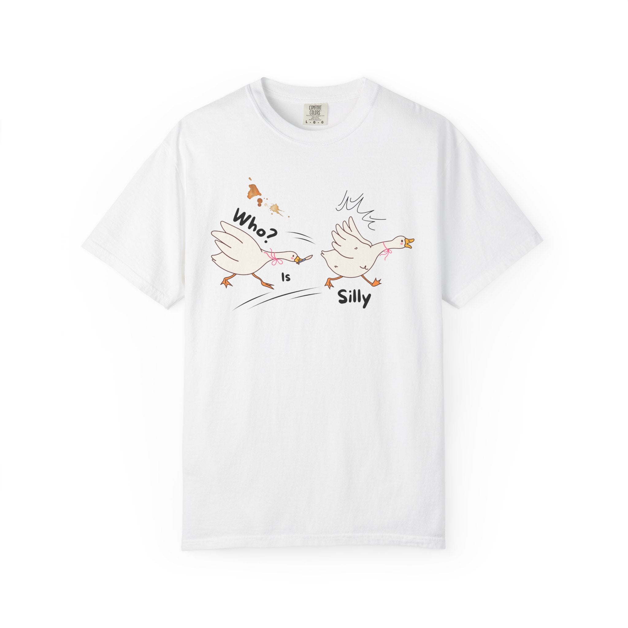 Silly goose Graphic T-Shirt — "Who? is Silly" Cute Cartoon Tee