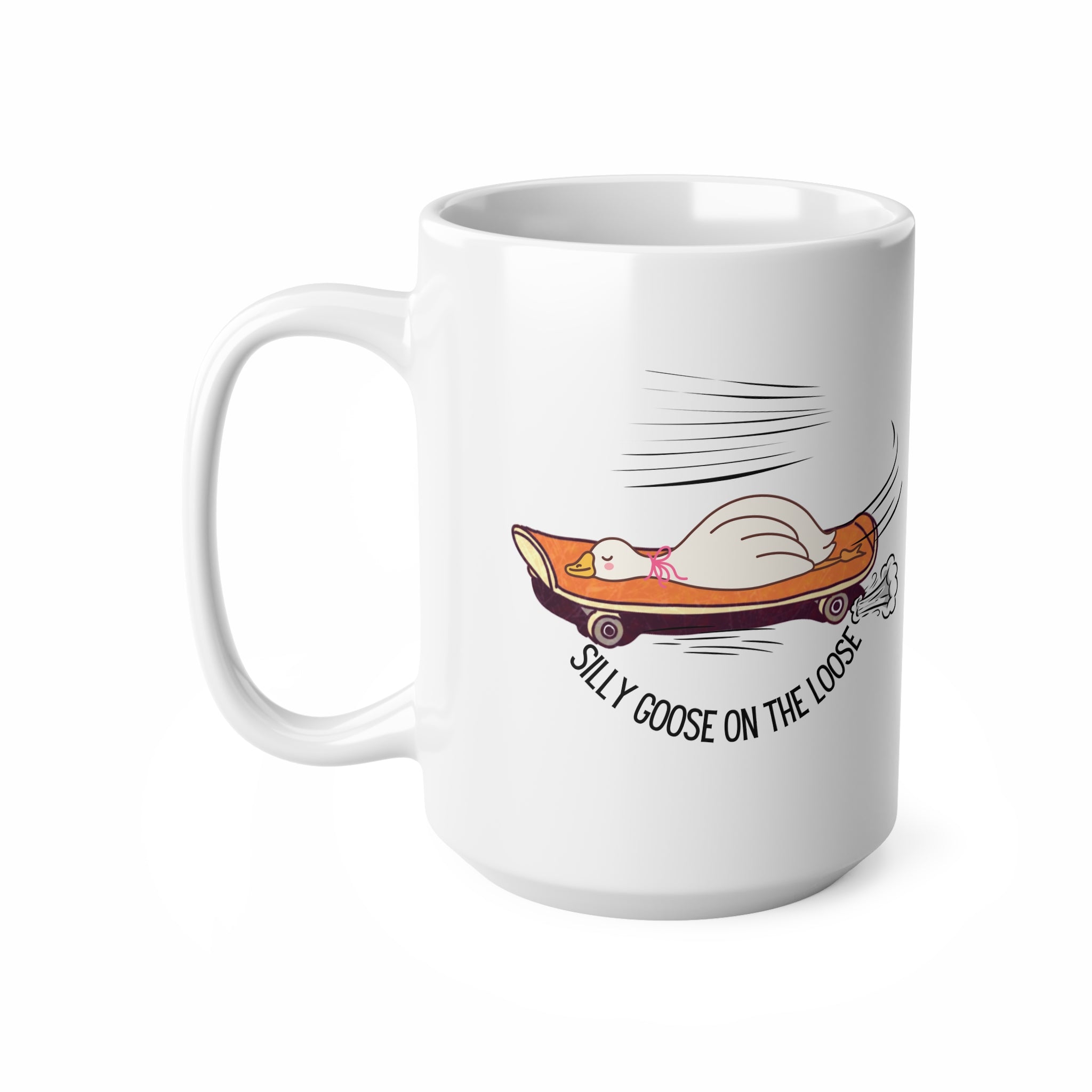 Ceramic Mug — “Silly Goose on the Loose” Funny Coffee Cup (11oz & 15oz)