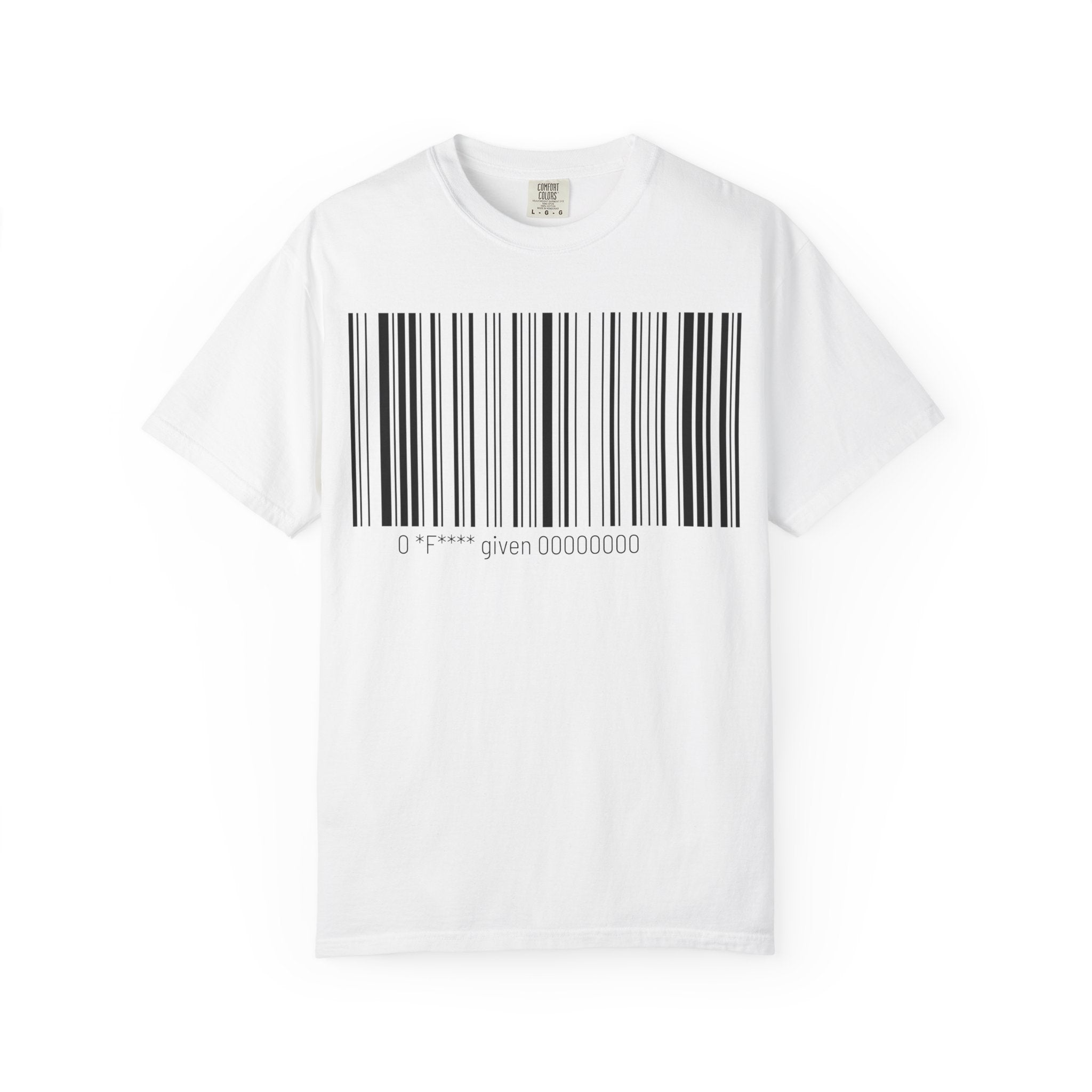 Barcode Graphic T-Shirt — "0 f*cks Given" Minimalist Tee