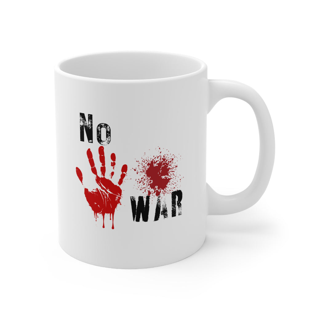 No War Ceramic Coffee Mug — 11oz & 15oz Anti-War Protest Design